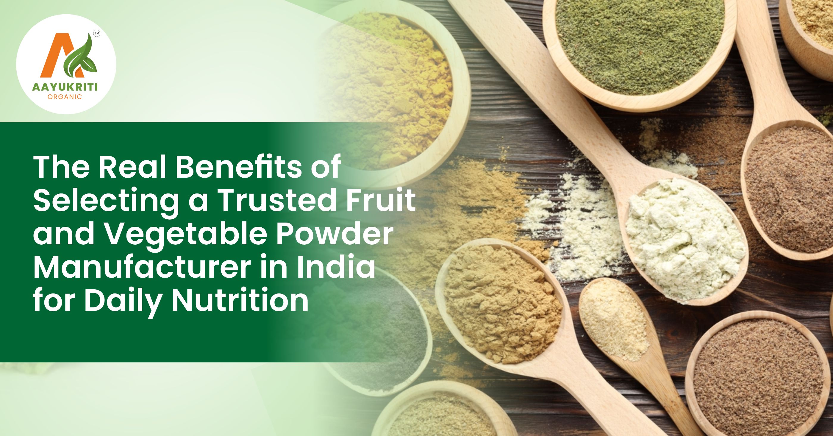 Trusted Fruit and Vegetable Powder Manufacturer in India 